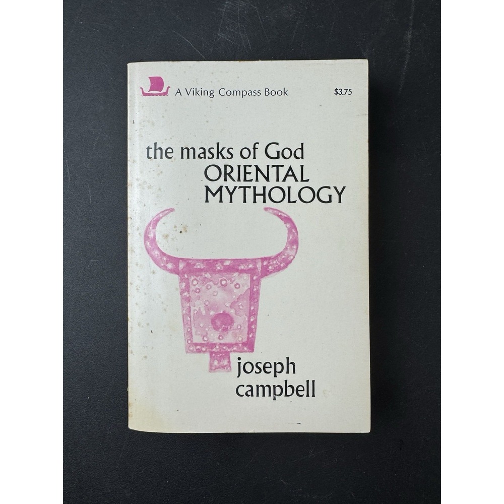 The Masks of God: Oriental Mythology ~ Joseph Campbell‎ ~ 1982 Penguin